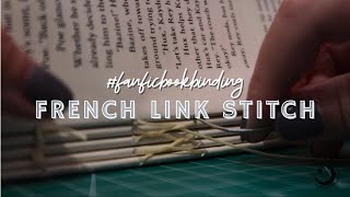 FRENCH LINK STITCH  FANFICBOOKBINDING [upl. by Aylat313]