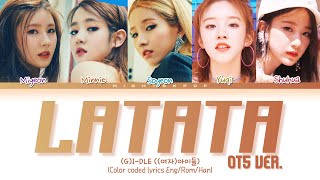 GIDLE 여자아이들  LATATA OT5 ver Color Coded Lyrics HanRomEng [upl. by Enitsenre]