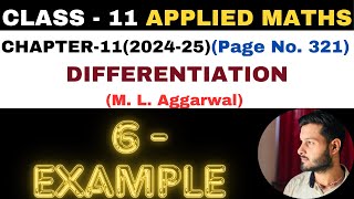 6 Example l Chapter 11 l DIFFERENTIATION l example6 Class 11th Applied Maths l M L Aggarwal 202425 [upl. by Ninnette15]