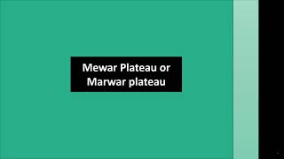 Mewar Plateau or Marwar Plateau  Indian Geography  UPSC [upl. by Nohsar]