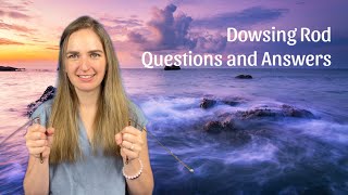 Dowsing Rod Question and Answers  Conversations with Spirit [upl. by Hartzel]