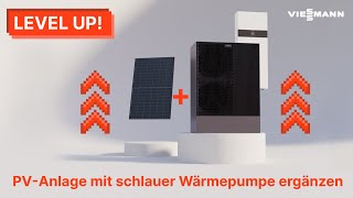 Level up PVAnlage mit schlauer Wärmepumpen ergänzen I Viessmann [upl. by Yendor]