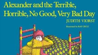 Alexander and the Terrible Horrible No Good Very Bad Day Read Aloud [upl. by Libove439]