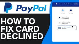 How To Fix Your Card Was Declined PayPal  Full Guide [upl. by Arliene]