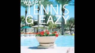 GEazy  Waspy ft Tennis [upl. by Zaragoza142]