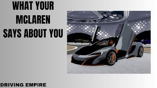 What Your Mclaren Says About You  Driving Empire [upl. by Chema946]