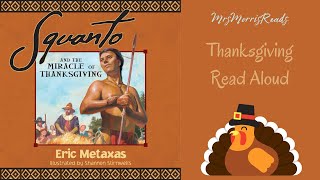 SQUANTO AND THE MIRACLE OF THANKSGIVING Read Aloud [upl. by Aloisius318]