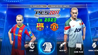 PES 2011 in 2023  Champions League 🔥 Barcelona vs Man United  4K Gameplay 😱🔥 Fujimarupes [upl. by Alves102]