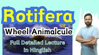 Rotifera A full detailed Lecture in Hinglish By Dr AR Lone [upl. by Yngiram]