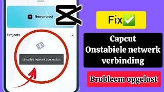 Hoe het probleem van een onstabiele netwerkverbinding in CapCut op te lossen [upl. by Eimac]