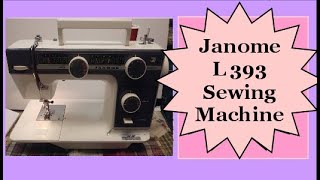 JANOME L 393 DIY Sewing Machine Demonstration [upl. by Anelej]