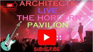 ARCHITECTS LIVE The Hordern Pavilion [upl. by Weil21]