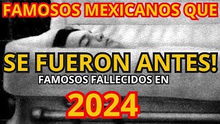 Un Adiós a los Grandes de México Fallecidos en 2024 [upl. by Ahsilak39]