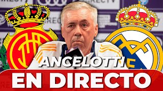 CARLO ANCELOTTI rueda de prensa COMPLETA EN DIRECTO  PREVIA MALLORCA vs REAL MADRID [upl. by Aelyk]