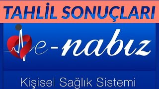 E Nabız Tahlil Sonucu Öğrenme ve İndirme [upl. by Eelitan]