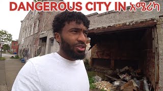 በአሜሪካ ውስጥ በጣም Dangerous City ሄድኩ  vlog3 [upl. by Ardolino]