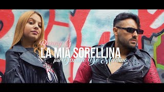 Benny G Ft Daniele De Martino  La mia sorellina  Ufficiale 2022 [upl. by Nogem251]