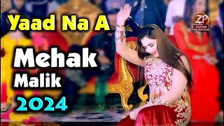 Yaad Na Aa  Mehak Malik  Dance Performance 2024  Zafar Production [upl. by Saito856]