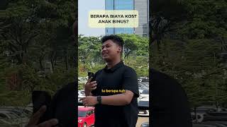 BERAPA BIAYA KOST ANAK BINUS [upl. by Aruam]