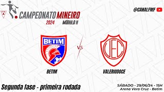 Betim x Valeriodoce  Primeira Rodada  Segunda Fase Módulo II [upl. by Kepner]