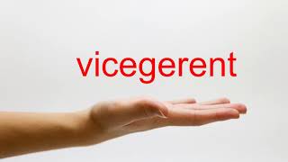 How to Pronounce vicegerent  American English [upl. by Laise]