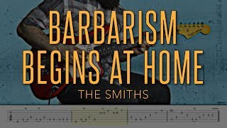 Barbarism Begins At Home  The Smiths HD Guitar Tutorial With Tabs [upl. by Adneram]