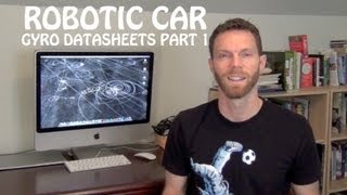 Robotic Car  How to read Gyro Datasheets Part 1 [upl. by Igiul]