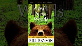 Hiking Hilarity Unraveling ‘A Walk in the Woods’ by Bill Bryson [upl. by Oler]