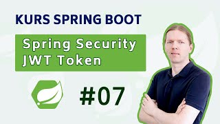 Kurs Spring Boot 07  Spring Security i JWT Token [upl. by Rorrys]