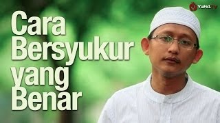 Ceramah Singkat Cara Bersyukur yang Benar Agar Rezeki Semakin Melimpah  Ustadz Badrusalam Lc [upl. by Branham]