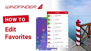 Edit Favorites  HowTo  Windfinder App [upl. by Murphy778]