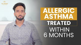 Recovered from Allergic Asthma with Ayurveda  Patient Video Testimonial  Dr Sharda Ayurveda [upl. by Kessia587]