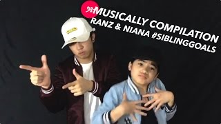 Musically Compilation SibingGoals  Ranz and Niana [upl. by Kcirred]