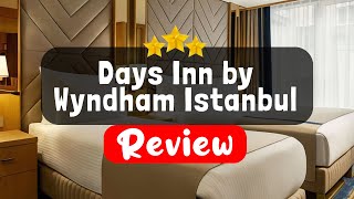 Days Inn by Wyndham Istanbul Bomonti Istanbul Review  Should You Stay At This Hotel [upl. by Powell]