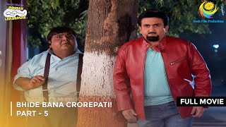 Bhide Bana Crorepati I FULL MOVIE  Part 5  Taarak Mehta Ka Ooltah Chashmah Ep 1879 to 1881 [upl. by Henke]