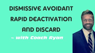 Dismissive avoidant rapid deactivation and discard [upl. by Trik]