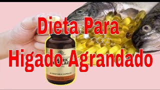 DIETA Para HIGADO AGRANDADO [upl. by Brodeur758]