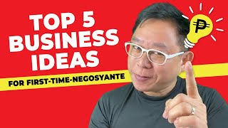 Top 5 Business Ideas for First Time Negosyante  Chinkee Tan [upl. by Jessabell]