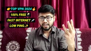 Best Free VPN 2024 For Fast Internet amp Low Ping  Best VPN  Free VPN  Top VPN New VPNFastest VPN [upl. by Fabriane456]