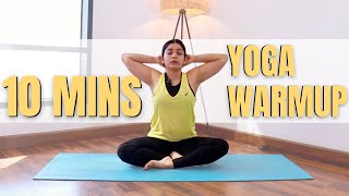 10 Mins Yoga Warmup  Preworkout Morning Yoga Stretches to Warmup the body  Bharti Yoga [upl. by Weidman]