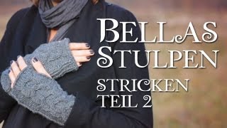 Twilight Bellas Handschuhe stricken Teil 2 [upl. by Adnuhsor600]