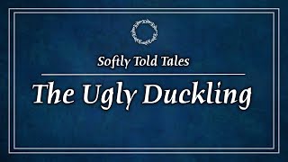 ASMR  The Ugly Duckling ♢ Softly Told Tales for Relaxation amp Sleep [upl. by Assenay]