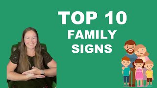 TOP 10 ASL Family Signs  You need to know  American Sign Language [upl. by Secnirp109]