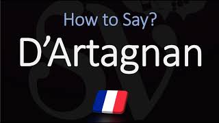 How to Pronounce DArtagnan CORRECTLY [upl. by Cardie]