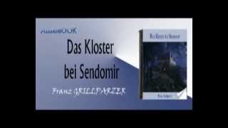 Das Kloster bei Sendomir audiobook Franz GRILLPARZER [upl. by Burkhardt315]