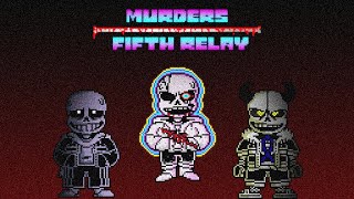 PrebootMurders Fifth Relay A Dreadful Transcendence Phase 5 [upl. by Ellerahc]