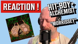 HitBoy  Alchemist  quotMORRISSEYquot  Reaction [upl. by Dera]