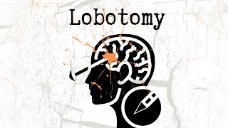 Lobotomy [upl. by Clynes698]