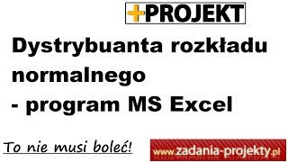 Rozkład normalny  wartość dystrybuanty rozkładu w programie MS Excel [upl. by Nosilla]