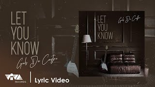 Let You Know  Gab De Castro Official Lyric Video [upl. by Andee755]